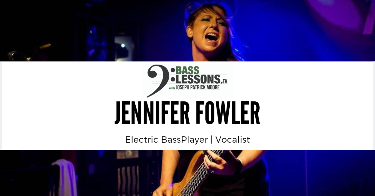 Bassist and Vocalist Jennifer Fowler